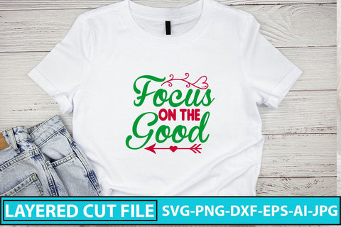 Focus On The Good SVG Cut File SVG Syaman 