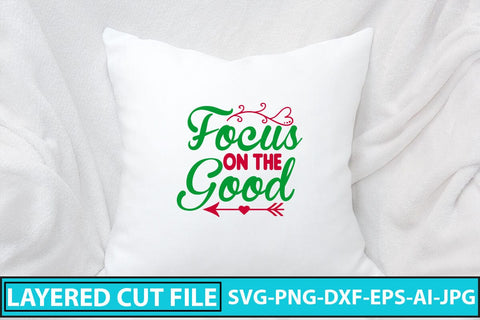 Focus On The Good SVG Cut File SVG Syaman 