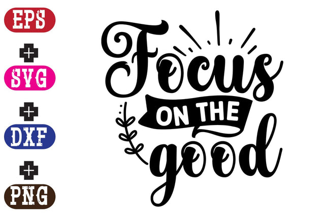 Focus on the good SVG Nurstore 