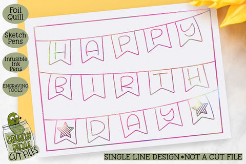 Foil Quill Birthday Card - Banners / Single Line Sketch SVG SVG Crunchy Pickle 