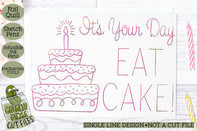 Foil Quill Birthday Card - Eat Cake / Single Line Sketch SVG SVG Crunchy Pickle 