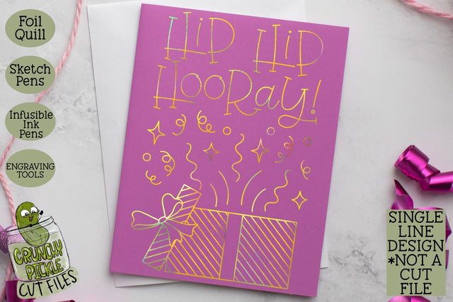 Foil Quill Birthday Card - Hip Hip Hooray / Single Line Sketch SVG SVG Crunchy Pickle 