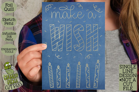 Foil Quill Birthday Card - Make a Wish / Single Line Sketch SVG Crunchy Pickle 