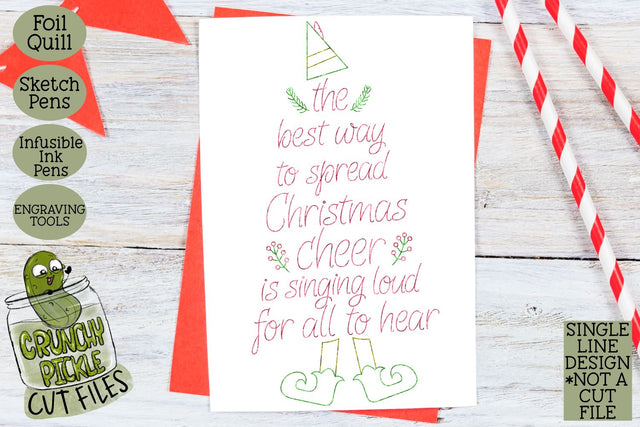 Foil Quill Christmas Card - Christmas Cheer Elf Phrase SVG Crunchy Pickle 