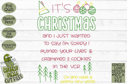 Foil Quill Christmas Card - I'm Sorry Elf Phrase SVG Crunchy Pickle 