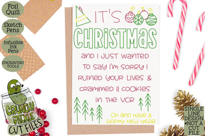 Foil Quill Christmas Card - I'm Sorry Elf Phrase SVG Crunchy Pickle 