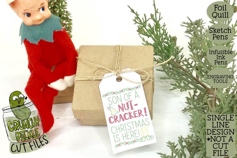 Foil Quill Christmas Card - Son of a Nutcracker Elf Phrase SVG Crunchy Pickle 