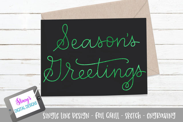 Foil quill - Christmas - Season's Greetings SVG SVG Stacy's Digital Designs 