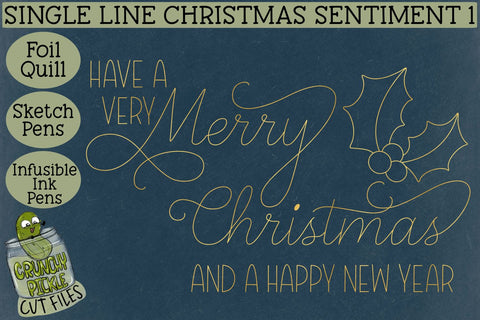Foil Quill Single Line Sketch - Christmas Sentiment 1 SVG Crunchy Pickle 