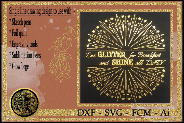 Foil Quill | Single Line Sketch - Eat Glitter Sketch DESIGN DrawnTogether with love 