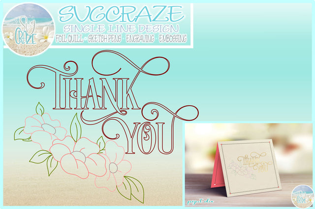 Foil Quill Single Line Thank You With Flowers SVG SVG Harbor Grace Designs