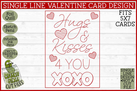 Foil Quill Valentine Card - Hugs & Kisses / Single Line Sketch SVG SVG Crunchy Pickle 