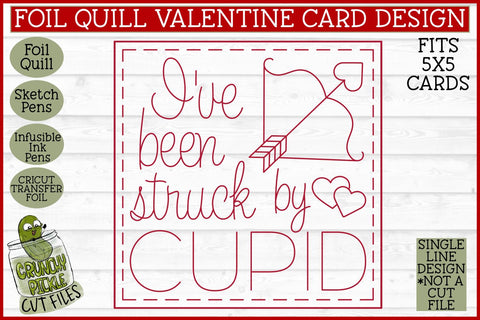 Foil Quill Valentine Card - Struck By Cupid / Single Line SVG SVG Crunchy Pickle 