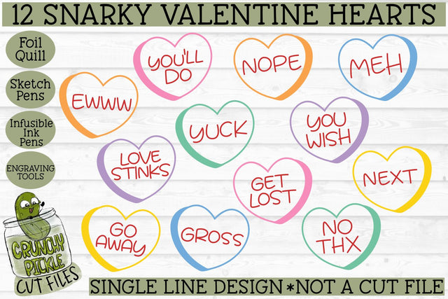 Foil Quill Valentine Snarky Candy Hearts - Single Line SVG SVG Crunchy Pickle 