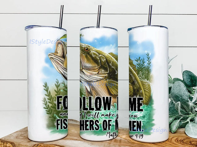 Follow Me, Fishers Of Men 20oz Skinny Tumbler Png, Christian Tumbler, Bible Verse, Mens Christian Gifts, Fisherman Gift, Bible Verse Dad Gifts Sublimation iStyleDesign 