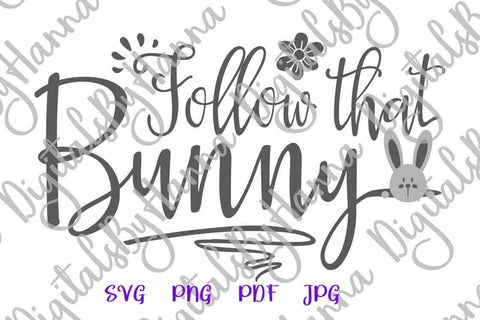 Follow That Bunny Happy Easter Print & Cut SVG Digitals by Hanna 