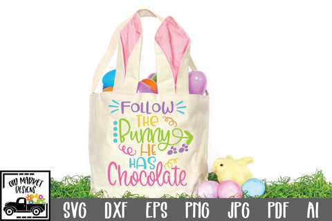 Follow the Bunny He Has Chocolate SVG Cut File SVG Old Market 