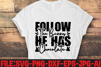 Follow The Bunny He Has Chocolate SVG MStudio 
