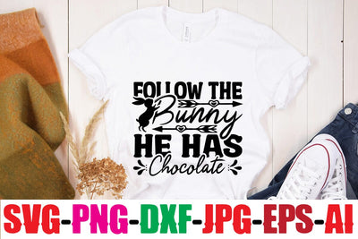 Follow The Bunny He Has Chocolate SVG MStudio 