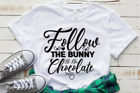 Follow The Bunny He Has Chocolate SVG orpitasn 