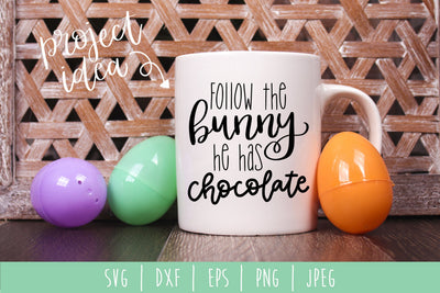Follow the Bunny He Has Chocolate SVG SavoringSurprises 