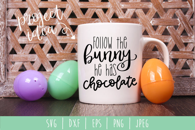 Follow the Bunny He Has Chocolate SVG SavoringSurprises 