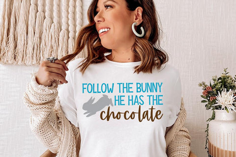 Follow The Bunny He Has The Chocolate - Easter SVG SVG So Fontsy Design Shop 