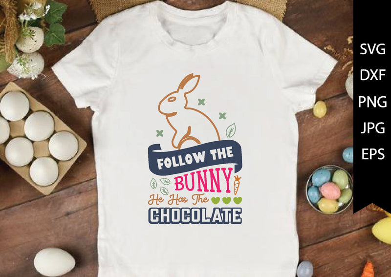 follow the bunny he has the chocolate SVG md faruk hossain 