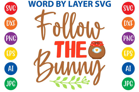 Follow The Bunny SVG Design SVG Rafiqul20606 