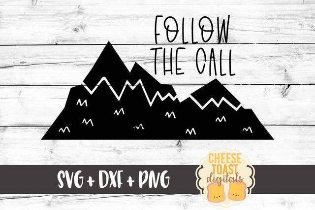 Follow The Call SVG Cheese Toast Digitals 
