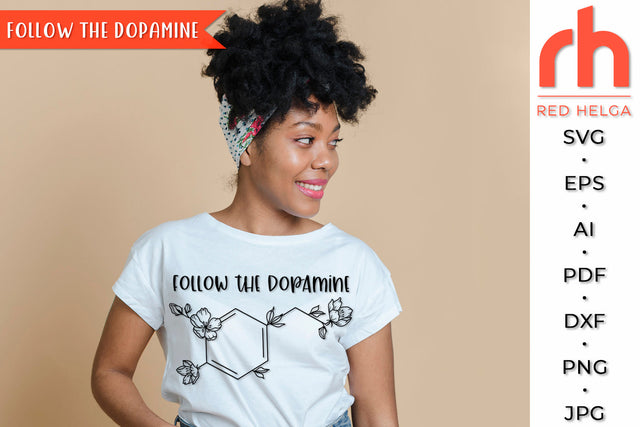 Follow the Dopamine SVG - Mental Health Cut File SVG RedHelgaArt 