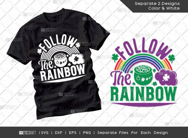 Follow The Rainbow SVG Cut File | Irish Shamrock Svg | Rainbow Svg | St Patricks Day Svg | T-shirt Design SVG ETC Craft 