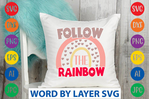 Follow The Rainbow SVG CUT FILE SVG Rafiqul20606 