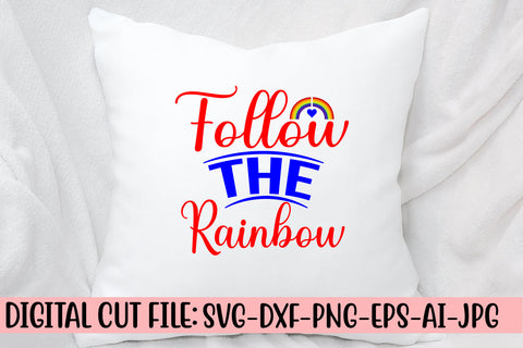 Follow The Rainbow SVG Cut File SVG Syaman 