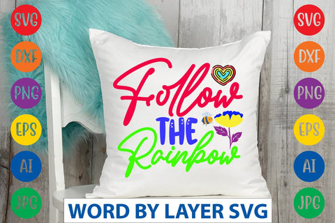 Follow The Rainbow SVG Design SVG Rafiqul20606 