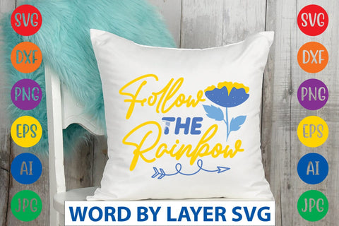 Follow The Rainbow svg design SVG Rafiqul20606 