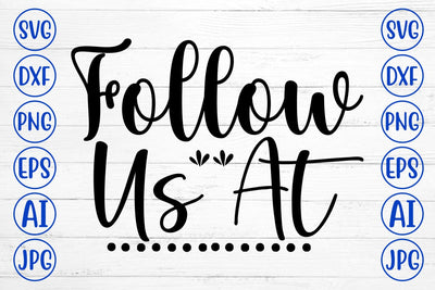 Follow Us At SVG Cut File SVG Syaman 