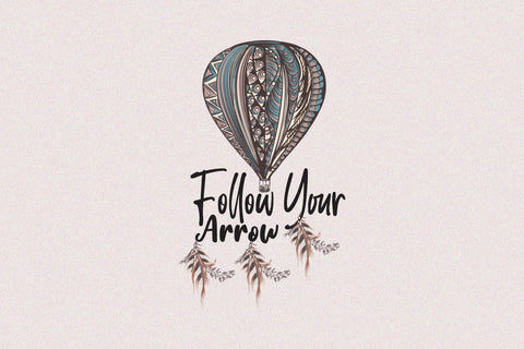 Follow Your Arrow Sublimation Rupkotha 