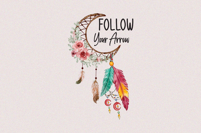 Follow Your Arrow Sublimation Sublimation Rupkotha 