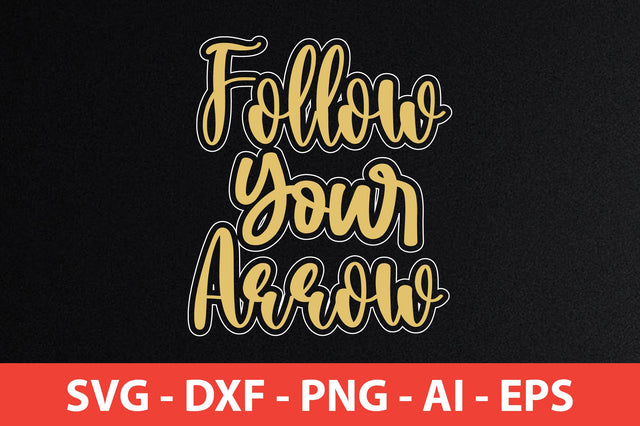 Follow Your Arrow svg SVG orpitasn 
