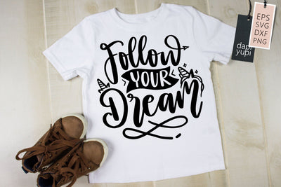 Follow Your Dream SVG dapiyupi store 