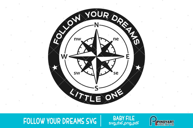 Follow Your Dreams Little One svg SVG Pinoyart Kreatib 