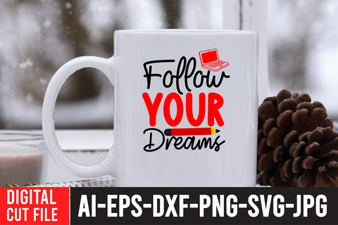 Follow Your Dreams SVG Cut File SVG BlackCatsMedia 