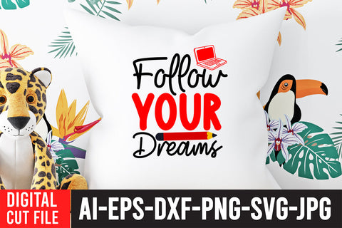 Follow Your Dreams SVG Cut File SVG BlackCatsMedia 