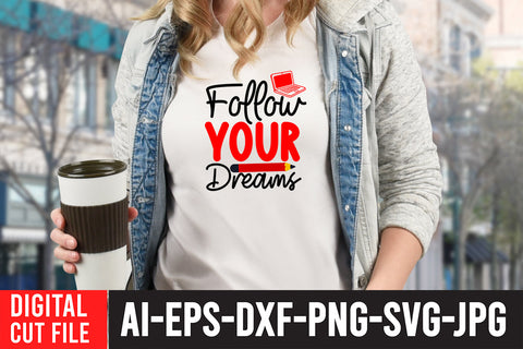 Follow Your Dreams SVG Cut File SVG BlackCatsMedia 