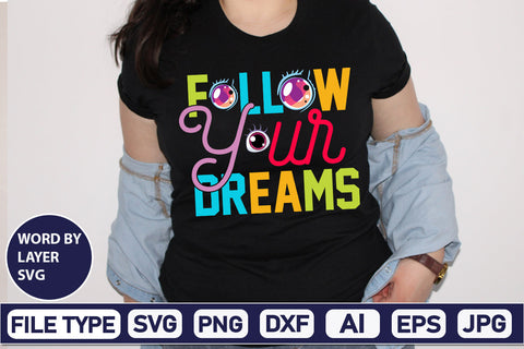 Follow Your Dreams SVG Cut File SVG DesignPlante 503 