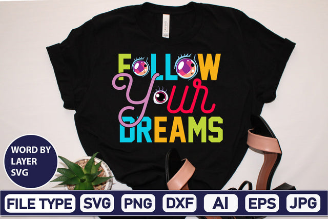 Follow Your Dreams SVG Cut File SVG DesignPlante 503 