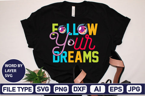 Follow Your Dreams SVG Cut File SVG DesignPlante 503 