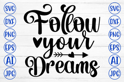 Follow Your Dreams SVG Cut File SVG Syaman 