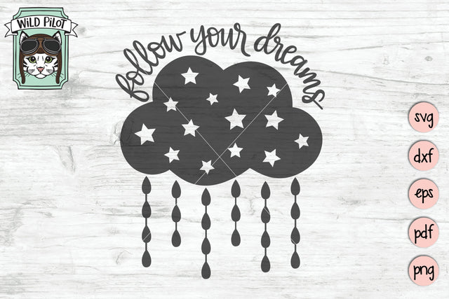 Follow Your Dreams SVG Cut File SVG Wild Pilot 